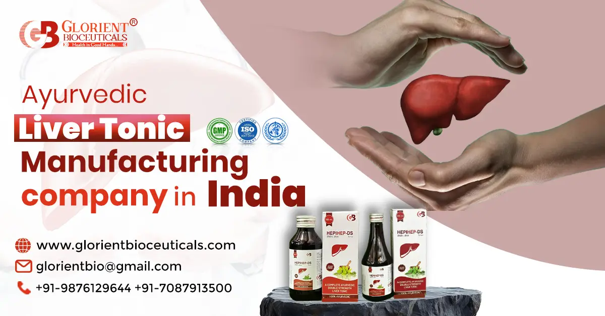 Best Ayurvedic Liver Tonic Manufacturers in India