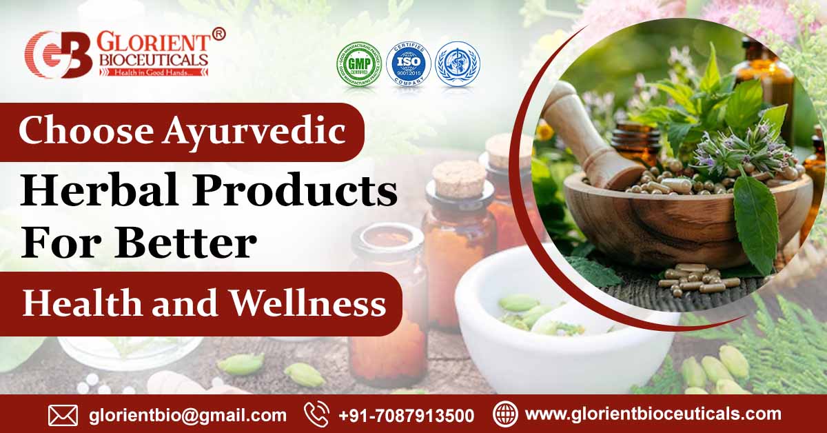 Ayurvedic Herbal Products for Better Health and Wellness